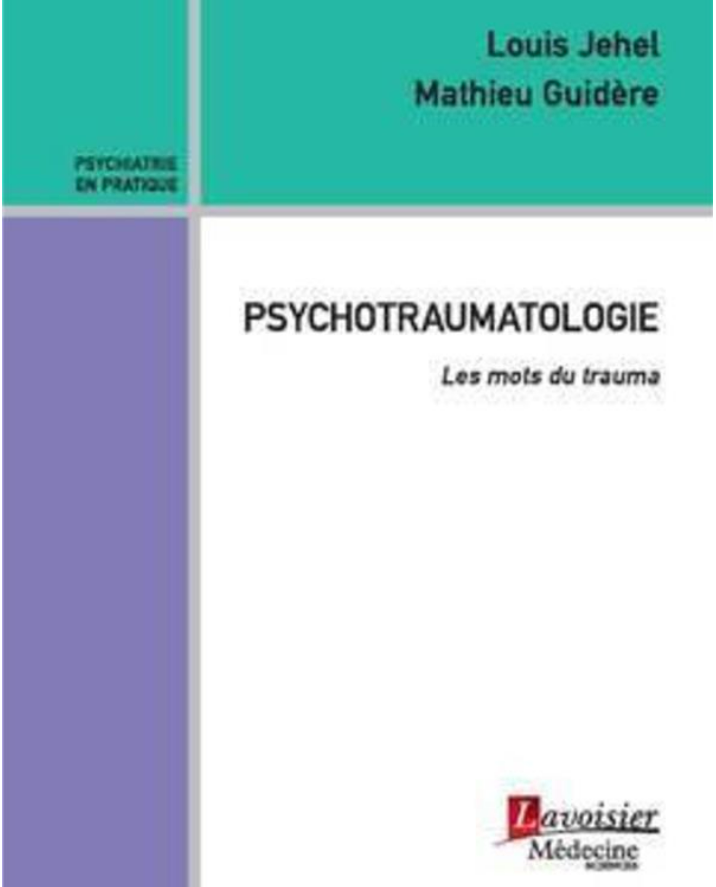 Prof Guidere mathieu Les mots du trauma Psychotraumatologie Digital Psychiatry